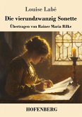 Die vierundzwanzig Sonette Die vierundzwanzig Sonette