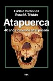 Atapuerca. 40 años inmersos en el pasado