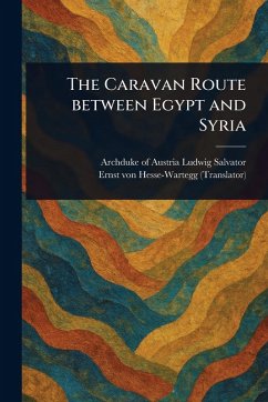 Cover The Caravan Route Between Egypt and Syria