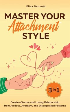 Master Your Attachment Style - Bennett, Eliza