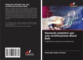 Elementi statistici per una certificazione Black Belt Elementi statistici per una certificazione Black Belt