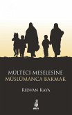 Mülteci Meselesine Müslümanca Bakmak Mülteci Meselesine Müslümanca Bakmak