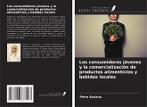 Los consumidores jóvenes y la comercialización de productos alimenticios y bebidas locales