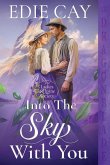 Into the Sky With You Into the Sky With You