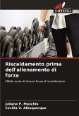 Riscaldamento prima dell'allenamento di forza Riscaldamento prima dell'allenamento di forza