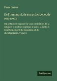 De l'humanité, de son principe, et de son avenir De l'humanité, de son principe, et de son avenir
