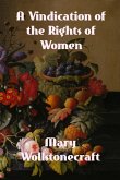 A Vindication of the Rights of Woman A Vindication of the Rights of Woman