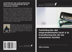 Contribución del emprendimiento local a la transformación de las economías locales