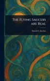 The Flying Saucers Are Real The Flying Saucers Are Real