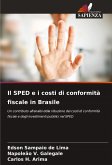 Il SPED e i costi di conformità fiscale in Brasile Il SPED e i costi di conformità fiscale in Brasile
