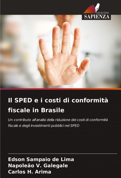 Il SPED e i costi di conformità fiscale in Brasile Il SPED e i costi di conformità fiscale in Brasile