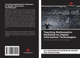 Teaching Mathematics Mediated by Digital Information Technologies Teaching Mathematics Mediated by Digital Information Technologies