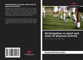 Participation in sport and level of physical activity Participation in sport and level of physical activity