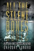 All the Silent Bones All the Silent Bones