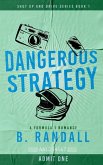 Dangerous Strategy Dangerous Strategy