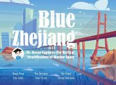 Blue Zhejiang: Dr. Ocean Explores the Vertical Stratification of Marine Space Blue Zhejiang: Dr. Ocean Explores the Vertical Stratification of Marine Space
