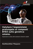 Valutare l'esposizione prolungata ai composti BTEX sulla genetica umana. Valutare l'esposizione prolungata ai composti BTEX sulla genetica umana.