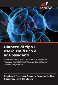 Diabete di tipo I, esercizio fisico e antiossidanti - Oliveira Ramos Franco Netto, Raphael;José Caldeira, Eduardo