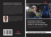 Automated system for temperature and humidity control in cold storage rooms Automated system for temperature and humidity control in cold storage rooms