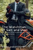 The Watchman of Salt and Dust The Watchman of Salt and Dust