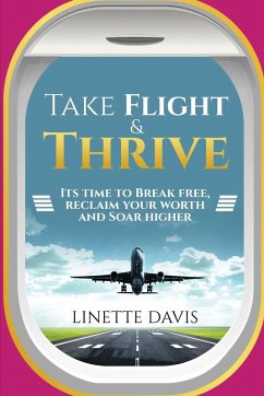 Take Flight & Thrive - Davis, Linette