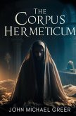 The Corpus Hermeticum The Corpus Hermeticum
