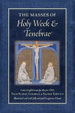 The Masses of Holy Week & Tenebrae The Masses of Holy Week & Tenebrae