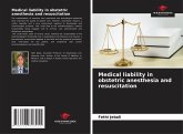 Medical liability in obstetric anesthesia and resuscitation Medical liability in obstetric anesthesia and resuscitation