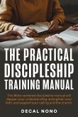 The Practical Discipleship Training Manual
