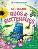 See Inside Bugs and Butterflies See Inside Bugs and Butterflies