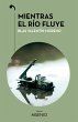 Mientras el río fluye - Bild 1