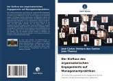 Der Einfluss des organisatorischen Engagements auf Managementpraktiken Der Einfluss des organisatorischen Engagements auf Managementpraktiken