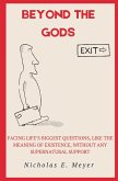 Beyond the Gods