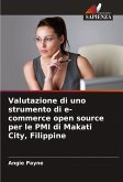 Valutazione di uno strumento di e-commerce open source per le PMI di Makati City, Filippine Valutazione di uno strumento di e-commerce open source per le PMI di Makati City, Filippine