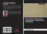 Fibre Glass Reinforced Composites - Mechanical Properties Fibre Glass Reinforced Composites - Mechanical Properties