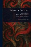 Fruits of Culture Fruits of Culture