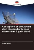Conception et simulation d'un réseau d'antennes microruban à gain élevé