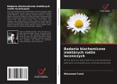 Badania biochemiczne niektórych ro¿lin leczniczych