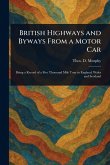 British Highways and Byways From a Motor Car