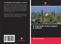 A interação entre espaço e cultura - Ahmed, Mabroka A interação entre espaço e cultura - Ahmed, Mabroka