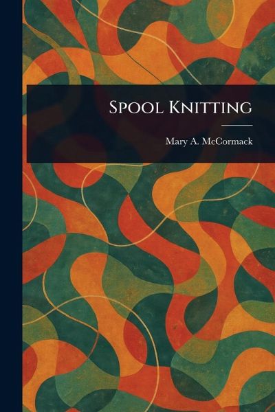 Spool Knitting