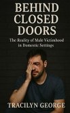 Behind Closed Doors Behind Closed Doors