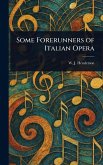 Some Forerunners of Italian Opera