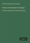 Histoire de Neuchâtel et Valangin Histoire de Neuchâtel et Valangin
