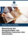 Bewertung der Auswirkungen von Konflikten zwischen den Gemeinden Bewertung der Auswirkungen von Konflikten zwischen den Gemeinden
