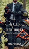 The Watchman of Salt and Dust The Watchman of Salt and Dust