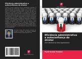 Eficiência administrativa e autoconfiança do diretor Eficiência administrativa e autoconfiança do diretor