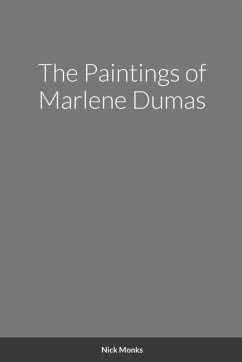 The Paintings of Marlene Dumas - Monks, Nick