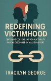 Redefining Victimhood Redefining Victimhood