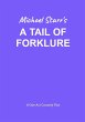 A Tail of Forklure - A One-Act Comedy... - Bild 1